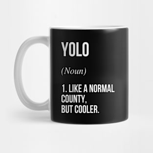 Yolo County California Defined Mug